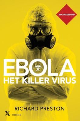 Ebola, het killer virus - Richard Preston - eBook (9789401603225) Ebola, het killer virus - Richard Preston - eBook (9789401603225)