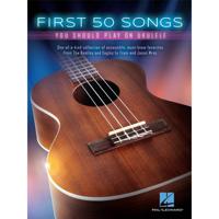 Hal Leonard First 50 songs you should play on ukulele songboek voor ukelele - thumbnail