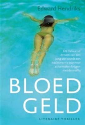 Bloedgeld - Edward Hendriks - ebook