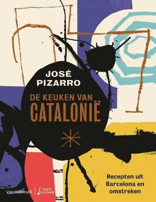 José Pizarro De keuken van Catalonië José Pizarro De keuken van Catalonië