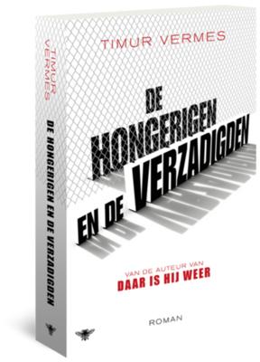 De hongerigen en de verzadigden - Timur Vermes - Paperback (9789403173306)