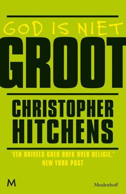 God is niet groot - Christopher Hitchens - ebook