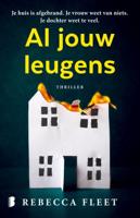 Al jouw leugens - Rebecca Fleet - Paperback (9789022587478) - thumbnail