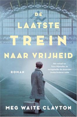 De laatste trein naar vrijheid De laatste trein naar vrijheid