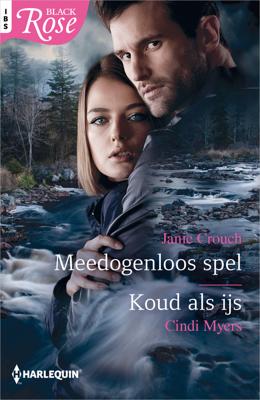 Meedogenloos spel ; Koud als ijs - Janie Crouch, Cindi Myers - ebook