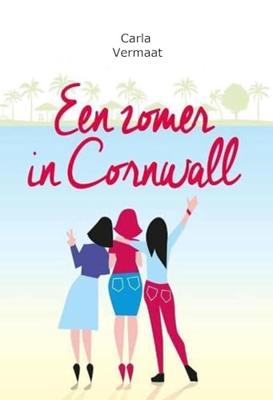 Een zomer in Cornwall - Carla Vermaat - ebook