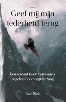 Geef mij mijn tederheid terug (Paperback) - thumbnail
