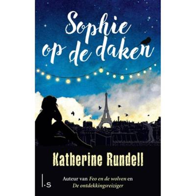 Sophie op de daken - Katherine Rundell - Hardcover (9789024580903) Sophie op de daken - Katherine Rundell - Hardcover (9789024580903)