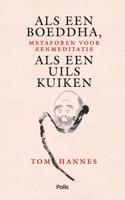 Als een Boeddha, als een uilskuiken - Tom Hannes - eBook (9789463105842) - thumbnail