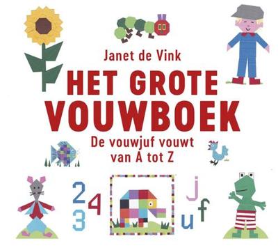 Het grote vouwboek - Janet de Vink - ebook