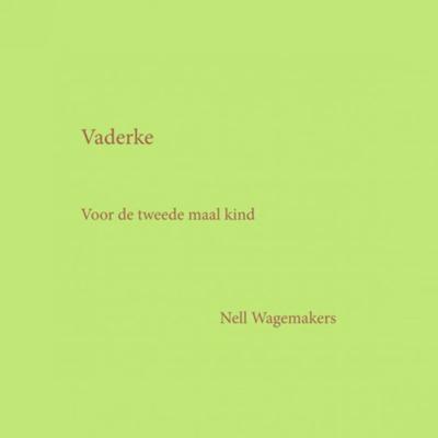 Nell Wagemakers Vaderke Nell Wagemakers Vaderke