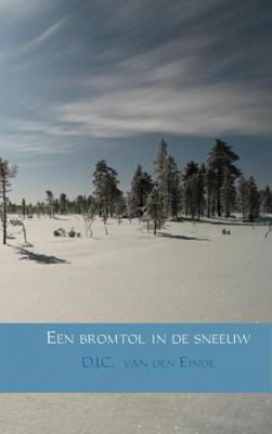 Een bromtol in de sneeuw - D.J.C. van den Einde - eBook (9789402116595)