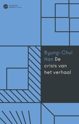 De crisis van het narratieve - Byung-Chul Han - ebook