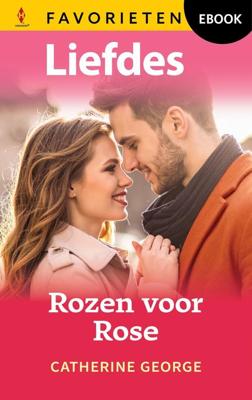 Rozen voor Rose - Catherine George - ebook
