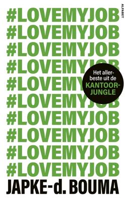 #Love my job - Japke-d. Bouma - ebook