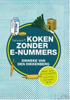 Bewust koken zonder e-nummers - Dinneke Dikkenberg - ebook - thumbnail