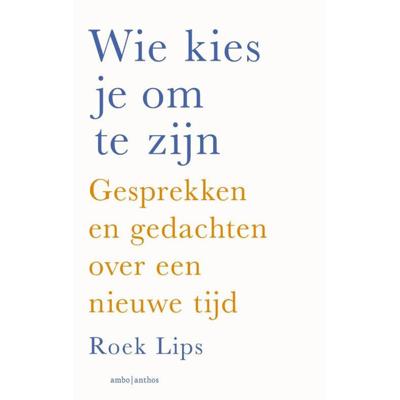 Wie kies je om te zijn (Paperback) Wie kies je om te zijn (Paperback)