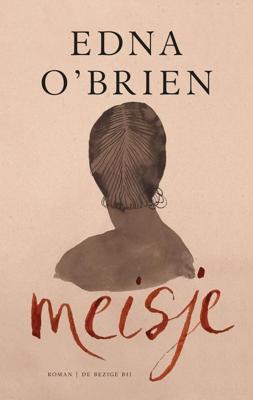 Meisje - Edna O'Brien - ebook Meisje - Edna O'Brien - ebook