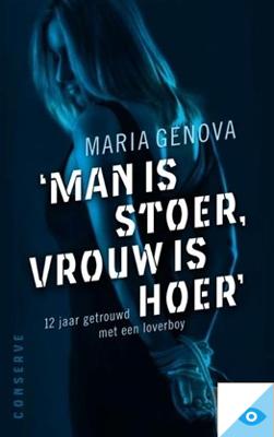 Man is stoer, vrouw is hoer - Maria Genova - ebook