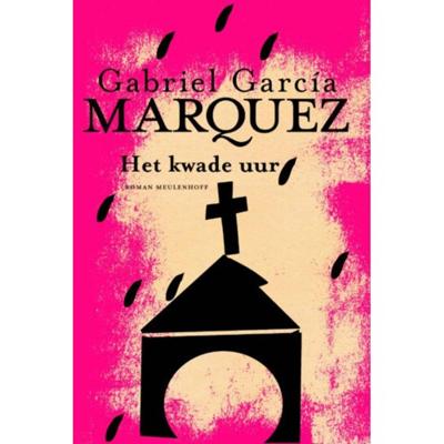 Gabriel  García Márquez Het kwade uur