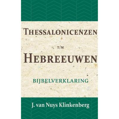 Thessalonicenzen t/m Hebreeuwen (Paperback)