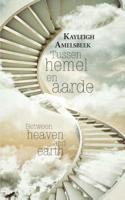 Tussen hemel en aarde - Amelsbeek Kayleigh - Paperback (9789402223477) - thumbnail