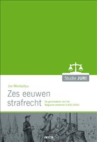 Zes eeuwen strafrecht - Jos Monballyu - eBook (9789033479960)