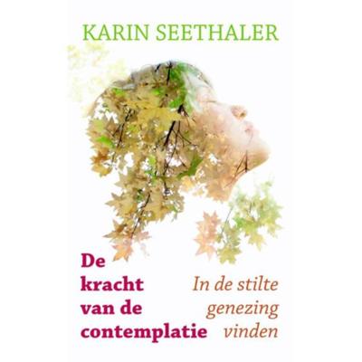 De kracht van de contemplatie (Paperback)