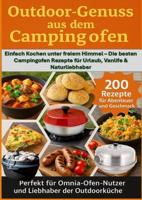 Outdoor Genüsse aus dem Campingofen: -Perfekt für Omnia-Ofen-Nutzer und Liebhaber der Outdoorküche - Julia RecipeMaster - ebook - thumbnail