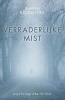 Verraderlijke mist - Marja Boomstra - ebook - thumbnail