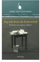 Zeg mijn lezers dat ik doorschrijf - Joris van Casteren - eBook (9789044623611) - thumbnail