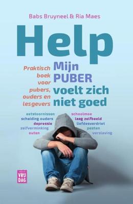 Help, mijn puber voelt zich niet goed - Babs Bruyneel, Ria Maes - eBook (9789460013195)