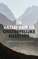 De vallei van de onsterfelijke meesters - Aaravindha Himadra - Paperback (9789020215489) - thumbnail