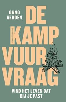 De kampvuurvraag - Onno Aerden - eBook (9789047015093)