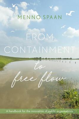 From Containment to Free Flow - Menno Spaan - ebook