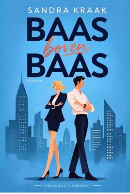 Baas boven baas - Sandra Kraak - ebook