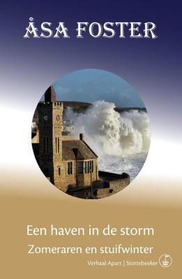 Een haven in de storm - Zomeraren en stuifwinter - Åsa Foster - ebook