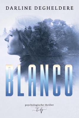 Blanco - Darline Degheldere - ebook