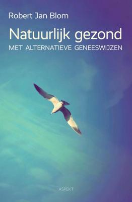 Natuurlijk gezond - Robert Jan Blom - ebook