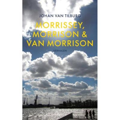 Johan  van Tilburg Morrissey, Morrison & Van Morrison