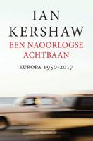 Ian  Kershaw Een naoorlogse achtbaan - thumbnail