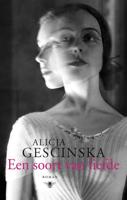 Een soort van liefde - Alicja Gescinska - ebook - thumbnail