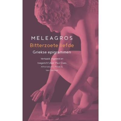 Meleagros Bitterzoete liefde
