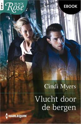 Vlucht door de bergen - Cindi Myers - ebook