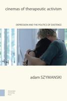 Cinemas of Therapeutic Activism - Adam Szymanski - eBook (9789048550319) - thumbnail
