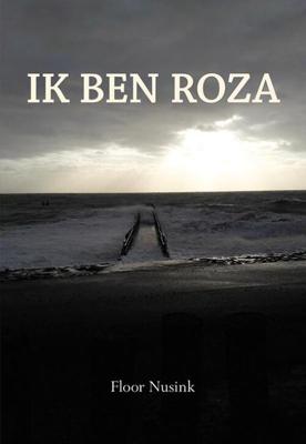 Ik ben Roza - Floor Nusink - Paperback (9789463652834) Ik ben Roza - Floor Nusink - Paperback (9789463652834)