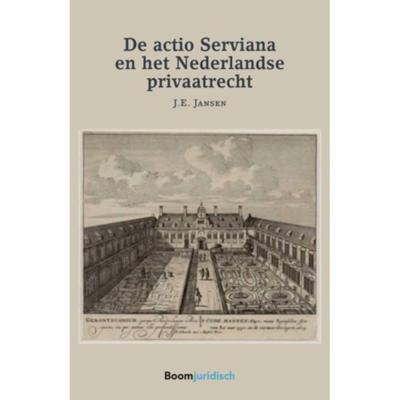 De Actio Serviana en het Nederlandse privaatrecht (Paperback)