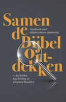 Samen de Bijbel ontdekken - Age Romkes, Hylke Britstra, Johannes Woudstra - ebook - thumbnail
