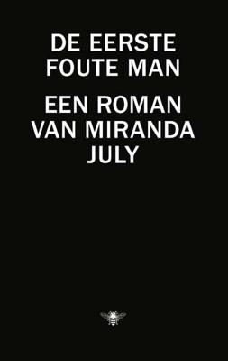 Miranda  July De eerste foute man