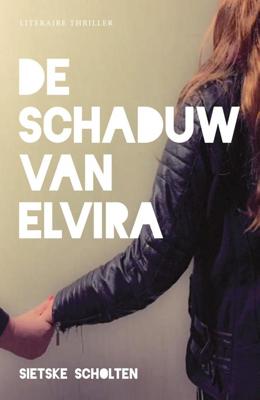 De schaduw van Elvira - Sietske Scholten - eBook (9789492270030)